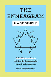 The Enneagram Made Simple: A No-Nonsense Guide to Using the Enneagram for Growth and Awareness by Whitmoyer-Ober, Ashton
