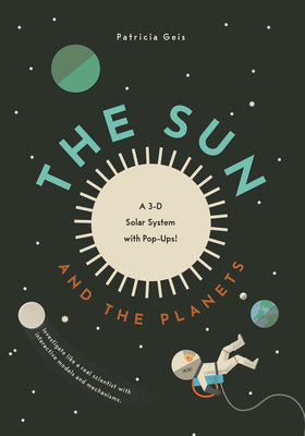 The Sun and Planets by Geis, Patricia