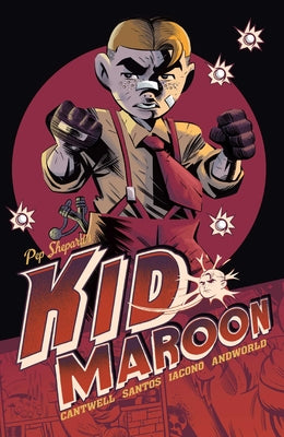 Kid Maroon by Cantwell, Christopher