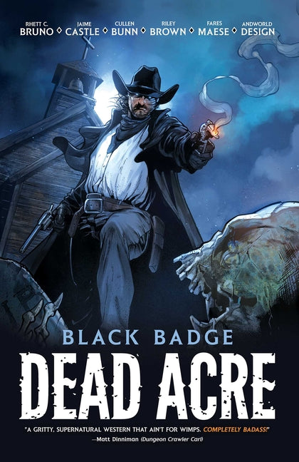 Dead Acre: Black Badge Vol. 1 (Graphic Novel) by Bunn, Cullen