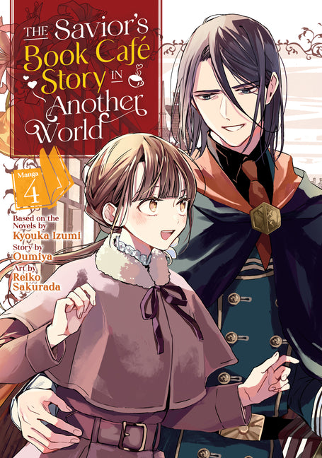 The Savior's Book Café Story in Another World (Manga) Vol. 4 -- Kyouka Izumi, Paperback