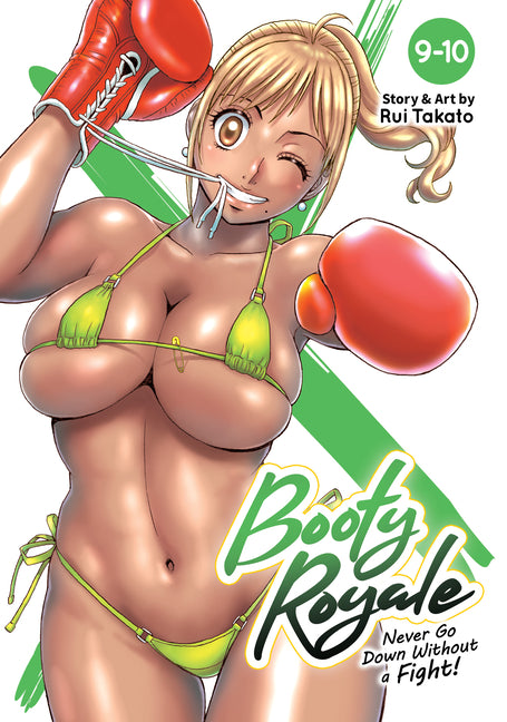 Booty Royale: Never Go Down Without a Fight! Vols. 9-10 by Takato, Rui
