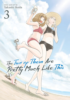 The Two of Them Are Pretty Much Like This Vol. 3 by Ikeda, Takashi