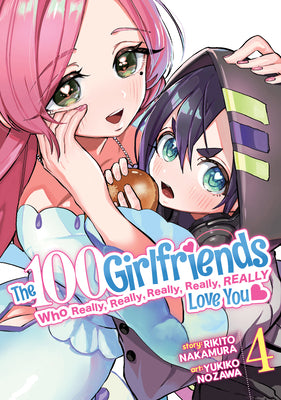 The 100 Girlfriends Who Really, Really, Really, Really, Really Love You Vol. 4 by Nakamura, Rikito