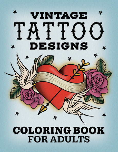 Vintage Tattoo Designs: Coloring Book for Adults -- Rockridge Press, Paperback