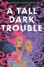 A Tall Dark Trouble by Montalban, Vanessa