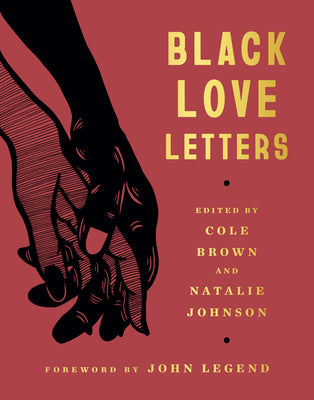 Black Love Letters -- Cole Brown, Hardcover