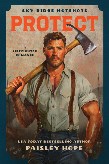 Protect: A Firefighter Romance by Hope, Paisley