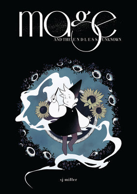 Mage and the Endless Unknown -- Sj Miller, Hardcover