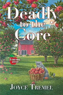 Deadly to the Core by Tremel, Joyce