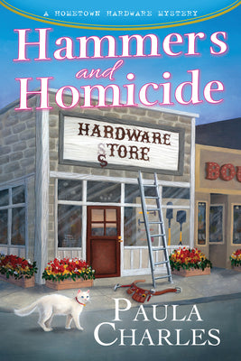 Hammers and Homicide -- Paula Charles, Hardcover