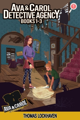 Ava & Carol Detective Agency (Books 1-3): A Middle Grade Mystery Series (Book Bundle 1) by Lockhaven, Thomas