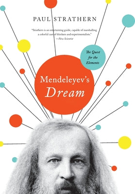 Mendeleyev's Dream -- Paul Strathern, Hardcover