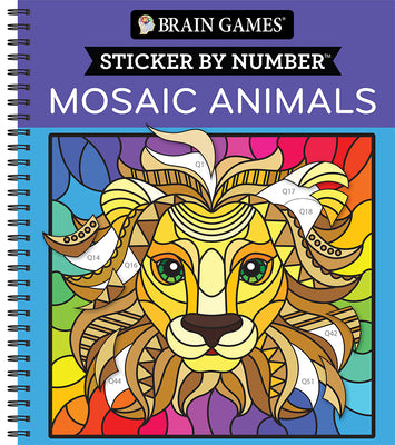 Brain Games - Sticker by Number: Mosaic Animals (28 Images to Sticker) -- Publications International Ltd, Spiral