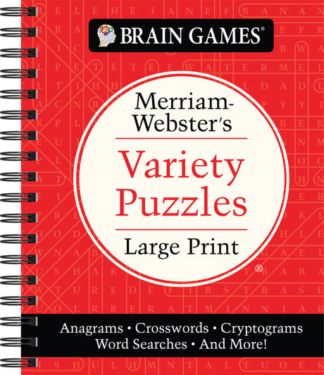 Brain Games - Merriam-Webster's Variety Puzzles Large Print: Anagrams, Crosswords, Cryptograms, Word Searches, and More! -- Publications International Ltd, Spiral