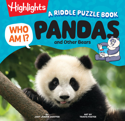 Who Am I? Pandas and Other Bears: A Riddle Puzzle Book by Shaffer, Jody Jensen