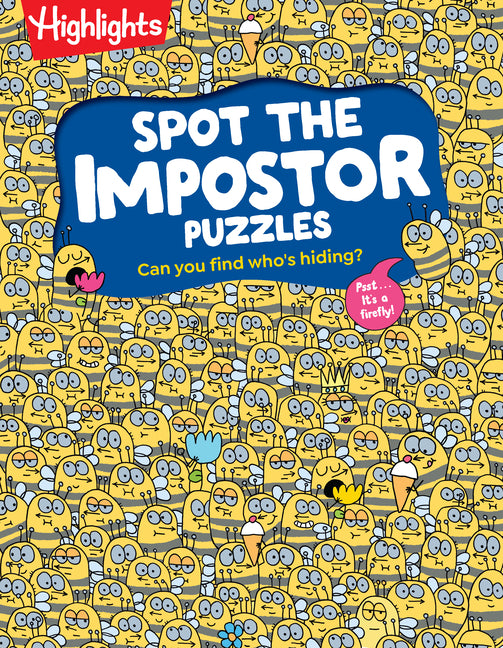 Spot the Impostor Puzzles: Kids Activity Book with Zany Odd-One-Out Scenes, Look-And-Find Puzzle Book for Kids Ages 7 and Up with Brain-Boosting Fun -- Highlights, Hardcover