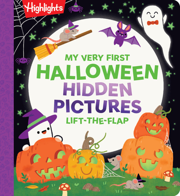 My Very First Halloween Hidden Pictures Lift-The-Flap: Interactive Halloween Flap Book for Babies and Toddlers Ages 0-3, Halloween Gift for Babies -- Highlights, Board Book