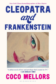 Cleopatra and Frankenstein by Mellors, Coco