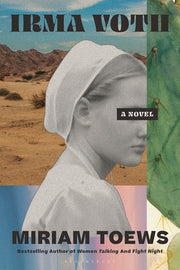 Irma Voth by Toews, Miriam