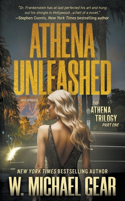 Athena Unleashed: A Science Thriller -- W. Michael Gear, Paperback