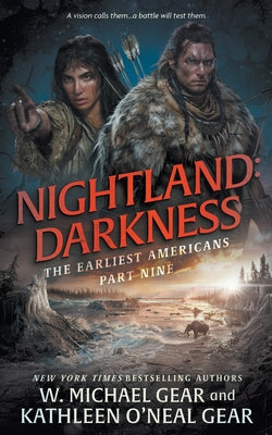 Nightland: Darkness: A Historical Fantasy Series -- W. Michael Gear, Paperback
