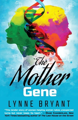 The Mother Gene -- Lynne Bryant, Paperback