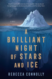 A Brilliant Night of Stars and Ice by Connolly, Rebecca