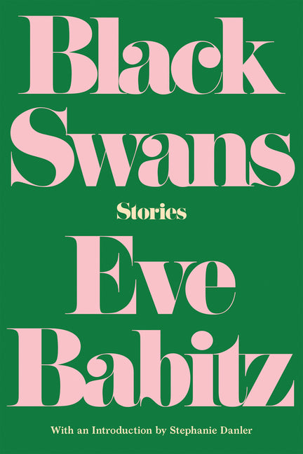 Black Swans: Stories -- Eve Babitz, Paperback