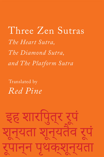 Three Zen Sutras: The Heart Sutra, the Diamond Sutra, and the Platform Sutra by Pine, Red