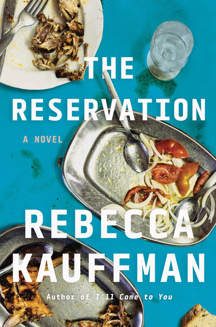 The Reservation by Kauffman, Rebecca