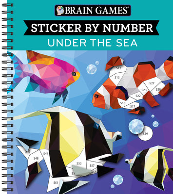 Brain Games - Sticker by Number: Under the Sea (28 Images to Sticker) -- Publications International Ltd, Spiral