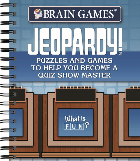 Brain Games - Jeopardy!: Puzzles and Games to Help You Become a Quiz Show Master -- Publications International Ltd, Spiral