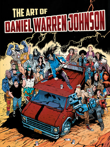 The Art of Daniel Warren Johnson -- Daniel Warren Johnson, Paperback