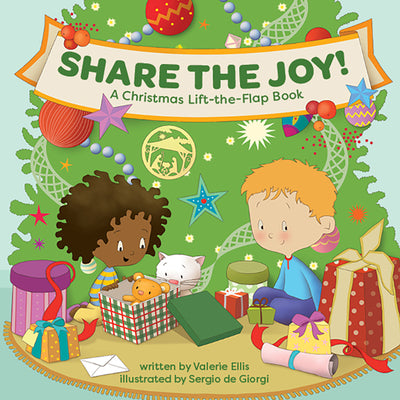 Share the Joy! a Christmas Lift-The-Flap Book: Keep Jesus at the Center This Advent & Holiday Season with This Rhyming Storybook about the Nativity fo -- Valerie Ellis, Board Book