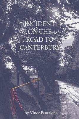 Incident on the Road to Canterbury by Pantalone, Vince