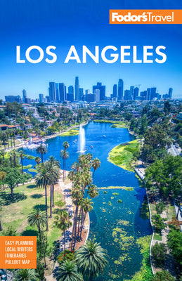 Fodor's Los Angeles: With Disneyland & Orange County -- Fodor's Travel Guides, Paperback