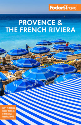 Fodor's Provence & the French Riviera -- Fodor's Travel Guides, Paperback