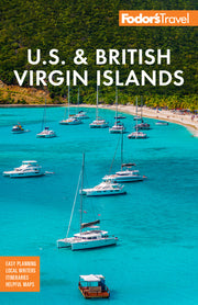 Fodor's U.S. & British Virgin Islands by Fodor's Travel Guides