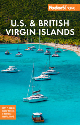 Fodor's U.S. & British Virgin Islands -- Fodor's Travel Guides, Paperback