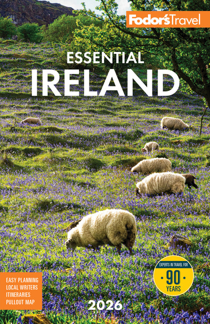 Fodor's Essential Ireland 2026: With Belfast and Northern Ireland -- Fodor's Travel Guides, Paperback