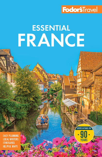 Fodor's Essential France -- Fodor's Travel Guides, Paperback