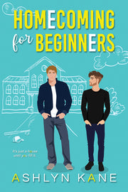 Homecoming for Beginners by Kane, Ashlyn