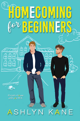 Homecoming for Beginners by Kane, Ashlyn