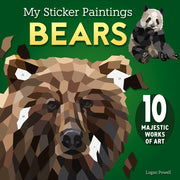 My Sticker Paintings: Bears: 10 Majestic Works of Art by Powell, Logan
