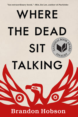 Where the Dead Sit Talking -- Brandon Hobson, Paperback