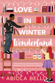 Love in Winter Wonderland by Bello, Abiola