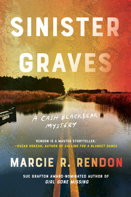 Sinister Graves -- Marcie R. Rendon, Paperback