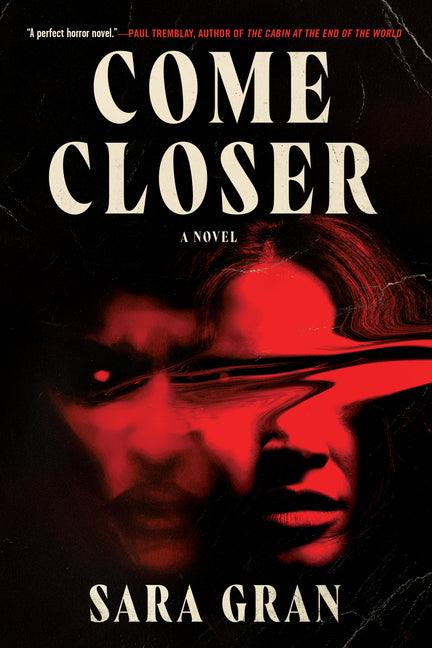 Come Closer -- Sara Gran, Paperback