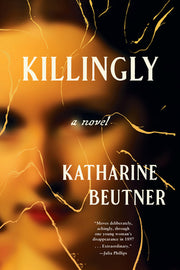 Killingly by Beutner, Katharine